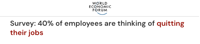 Survey: 40% of employees are thinking of quitting their jobs